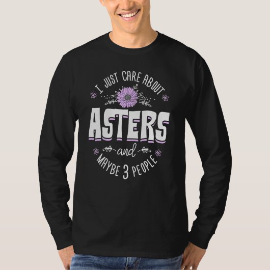 アスターフラワーデザインI Just 気に About Asters Tシャツ (正面)