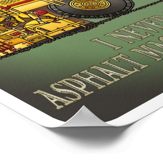 アスファルト舗装機オペレータ引用文ポスター ポスター (角)