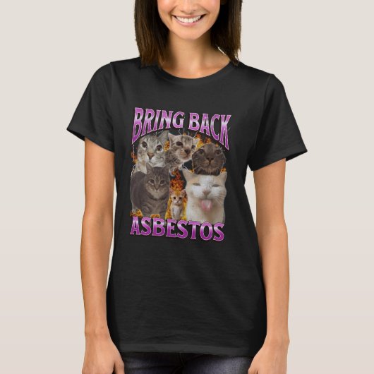 アスベスト復活 面白い猫のミーム 海賊版 グラフィック Tシャツ (正面)