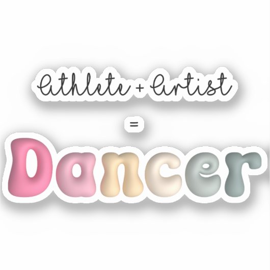 アスリート+ Artist = Dancer, gifT おもしろい for Dancer シール (正面)