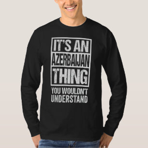 アゼルバイジャン人がAを理解できないこと Tシャツ