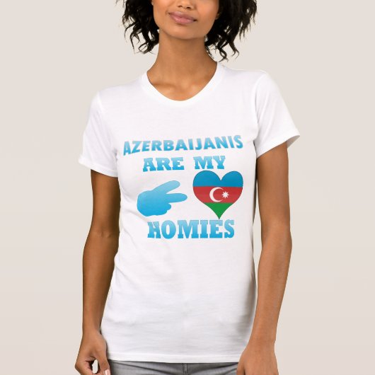 アゼルバイジャン人は私のHomiesです Tシャツ (正面)