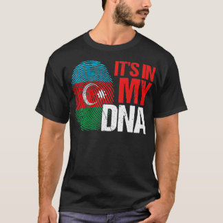 アゼルバ誇りを持ったイジャンそれは私のDNAアゼルバイジャン・パトリオにある Tシャツ