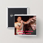 アダムを持って下さい 缶バッジ (正面&裏面)