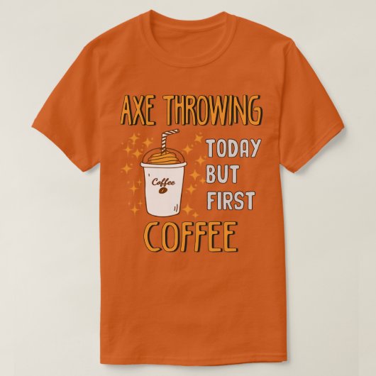 アックスおもしろい投げコーヒー愛好家 Tシャツ (デザイン正面)