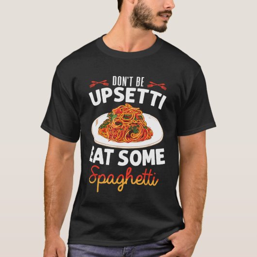 アップセッティ食べのパスタスパゲッティ Tシャツ (正面)