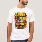 アップルサイダーとドーナツ時間 Tシャツ (正面)