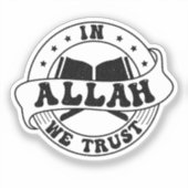 アッラーで我々は信頼 – イスラム教インスパイア信 シール (正面)