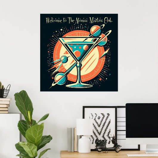 アトミックマルティニクラブ宇宙時代へようこそ ポスター (ホームオフィス)