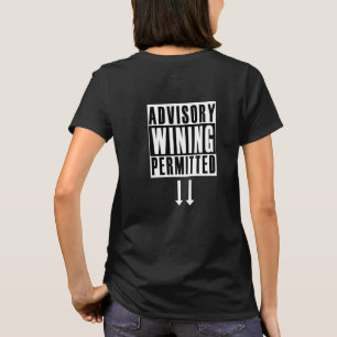 アドバイザリおもしろい:ワインの許可 Tシャツ