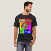 アドバイス犬は言います: ドライブ及び文字 Tシャツ (正面フル)