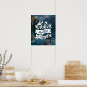 アドベンチャーアウェイツゴーItを見つけるカスタム写真引用文 ポスター (キッチン)