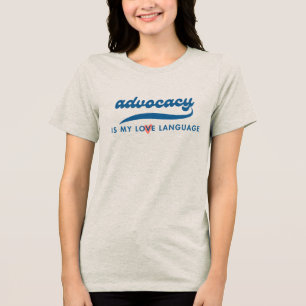 アドボカシーは私の愛の言語であるTee_Ensurden トライブレンドＴシャツ