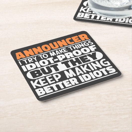 アナウンサー私は物事を馬鹿なおもしろい諺にする スクエアペーパーコースター (アングル)