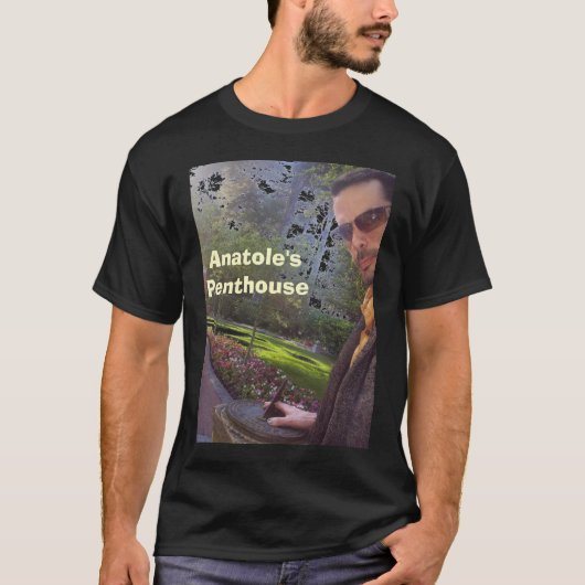 アナトールのペントハウス(白い手紙は支持します) Tシャツ (正面)