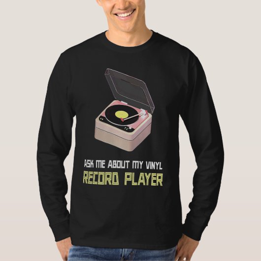 アナログレコード・プレーヤーについて聞いてね Tシャツ (正面)