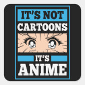 アニメおもしろい引用文 アニメじゃないアニメだ スクエアシール (正面)