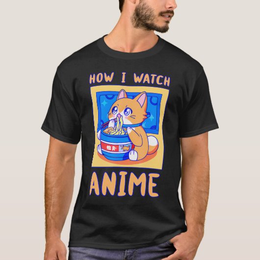 アニメがラーメンのかわいい猫を見る方法 Tシャツ (正面)