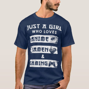 アニメとラーメンとゲームが好きなただの女の子 面白い Tシャツ