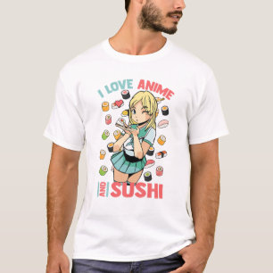 アニメと寿司が大好き – かわいいかわいい-マンガオタク Tシャツ