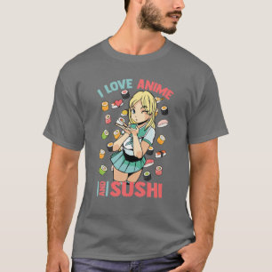 アニメと寿司が大好き – かわいいかわいい-マンガオタク Tシャツ