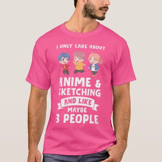 アニメのスケッチだけに情熱を注ぐ人 Tシャツ (正面)