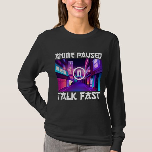 アニメの一時停止会話が速い Tシャツ (正面)