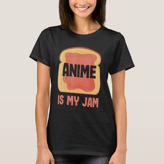 アニメは私のジャムだ Tシャツ (正面)