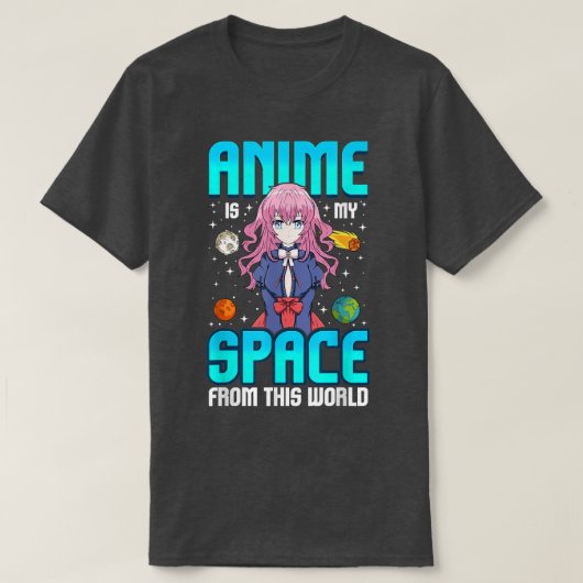 アニメは私の宇宙です世界のギーク川合 Tシャツ (デザイン正面)