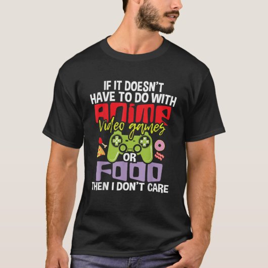 アニメもしのビデオゲームとは関係ない Tシャツ (正面)