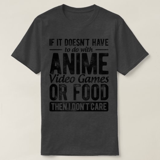 アニメもしのビデオゲームとは関係ない Tシャツ (デザイン正面)