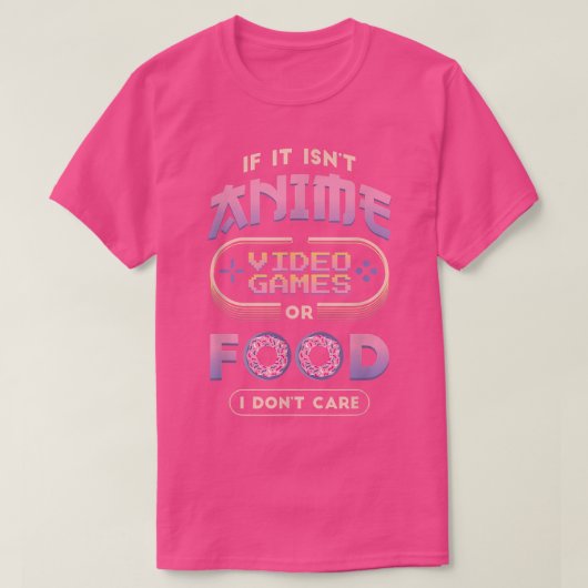 アニメもしやビデオゲームや食べ物じゃないしCじゃない Tシャツ (デザイン正面)