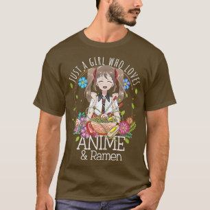 アニメやアニメのラーメンや串を愛しているだけの女の子 Tシャツ