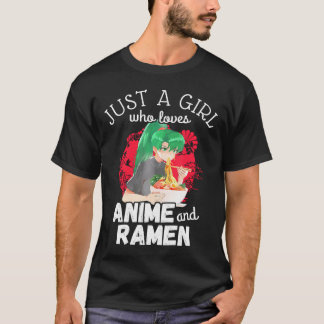 アニメやラーメンが大好きな女の子かわいいかわいい Tシャツ