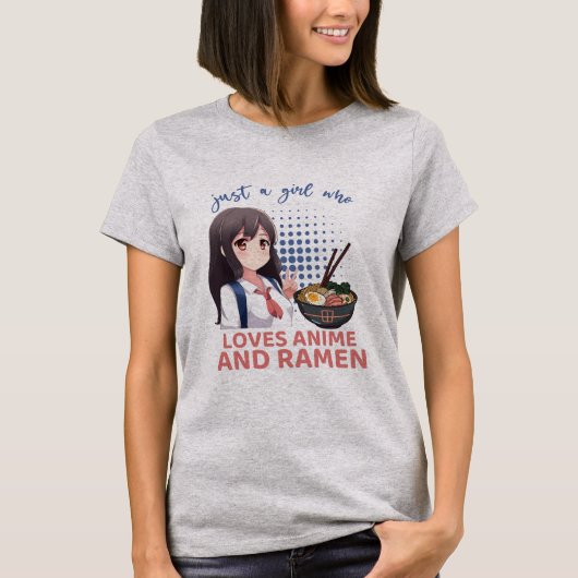 アニメやラーメンを愛する少女に過ぎない Tシャツ (正面)