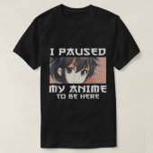 アニメを一時停止してここに来たオタクマンガJapan Ner Tシャツ (デザイン正面)