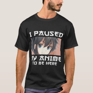 アニメを一時停止してここに来たオタクマンガJapan Ner Tシャツ