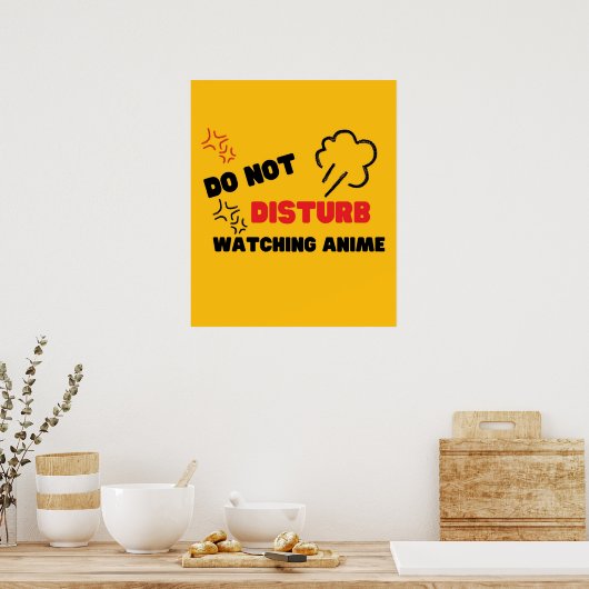 アニメを見るのを邪魔しない ポスター (キッチン)