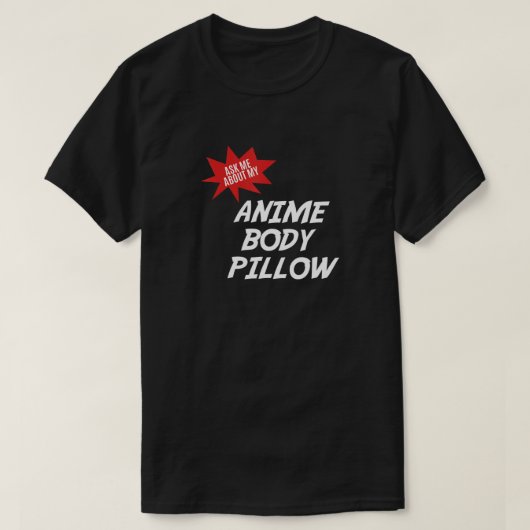 アニメウィーバー抱き枕ワイフ Tシャツ (デザイン正面)