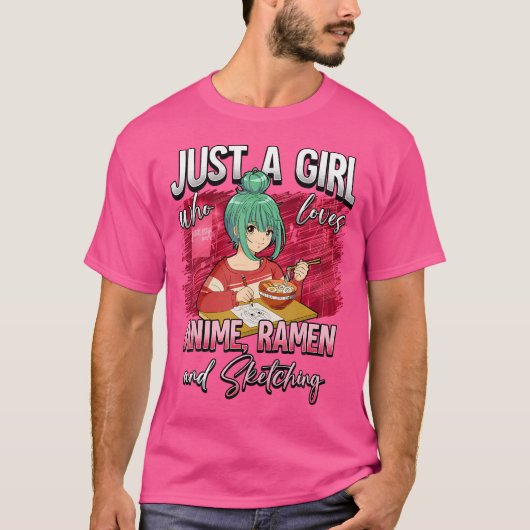 アニメラーメンやスケッチが大好きな女の子 Tシャツ (正面)