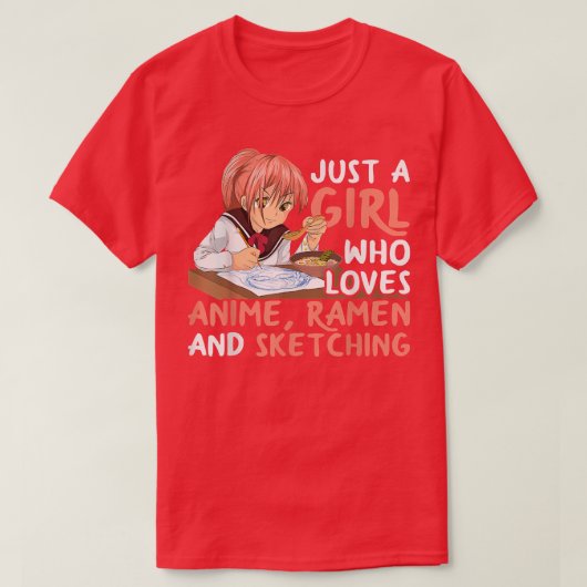 アニメラーメンやスケッチJaが大好きな女の子 Tシャツ (デザイン正面)
