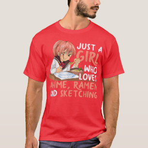 アニメラーメンやスケッチJaが大好きな女の子 Tシャツ