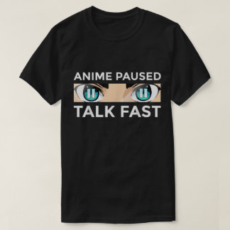 アニメ停止中 急いで話せ デザイン Tシャツ