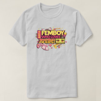 アニメ好きなフェムボーイ Tシャツ