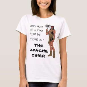 アパッシュの責任者、WHOはからのクッキーを…盗みました Tシャツ