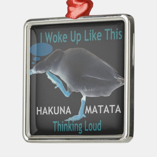 アヒルと私がこのような目覚め&ハクナマタタ文字 メタルオーナメント (左)