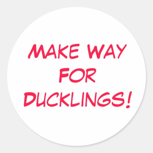 アヒルに道を開け!!! ラウンドシール (正面)