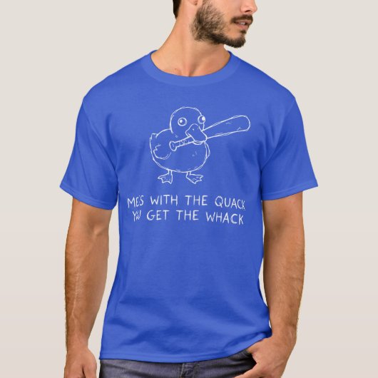アヒルの弄り方を間違えると叩かれる Funny Duck Meme Tシャツ (正面)
