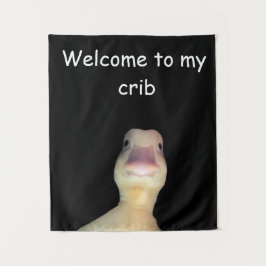 アヒルの面白いミーム: Welcome to My Crib Duck タペストリー