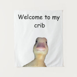 アヒルの面白いミーム: Welcome to My Crib Duck タペストリー